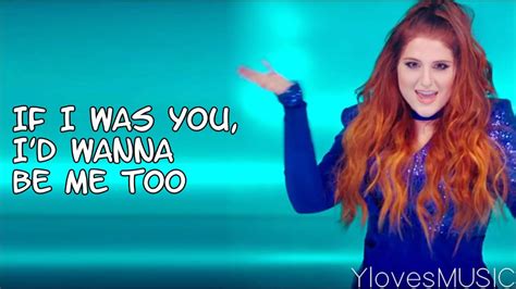 if i was you i wanna be me too|meghan trainor me too videos.